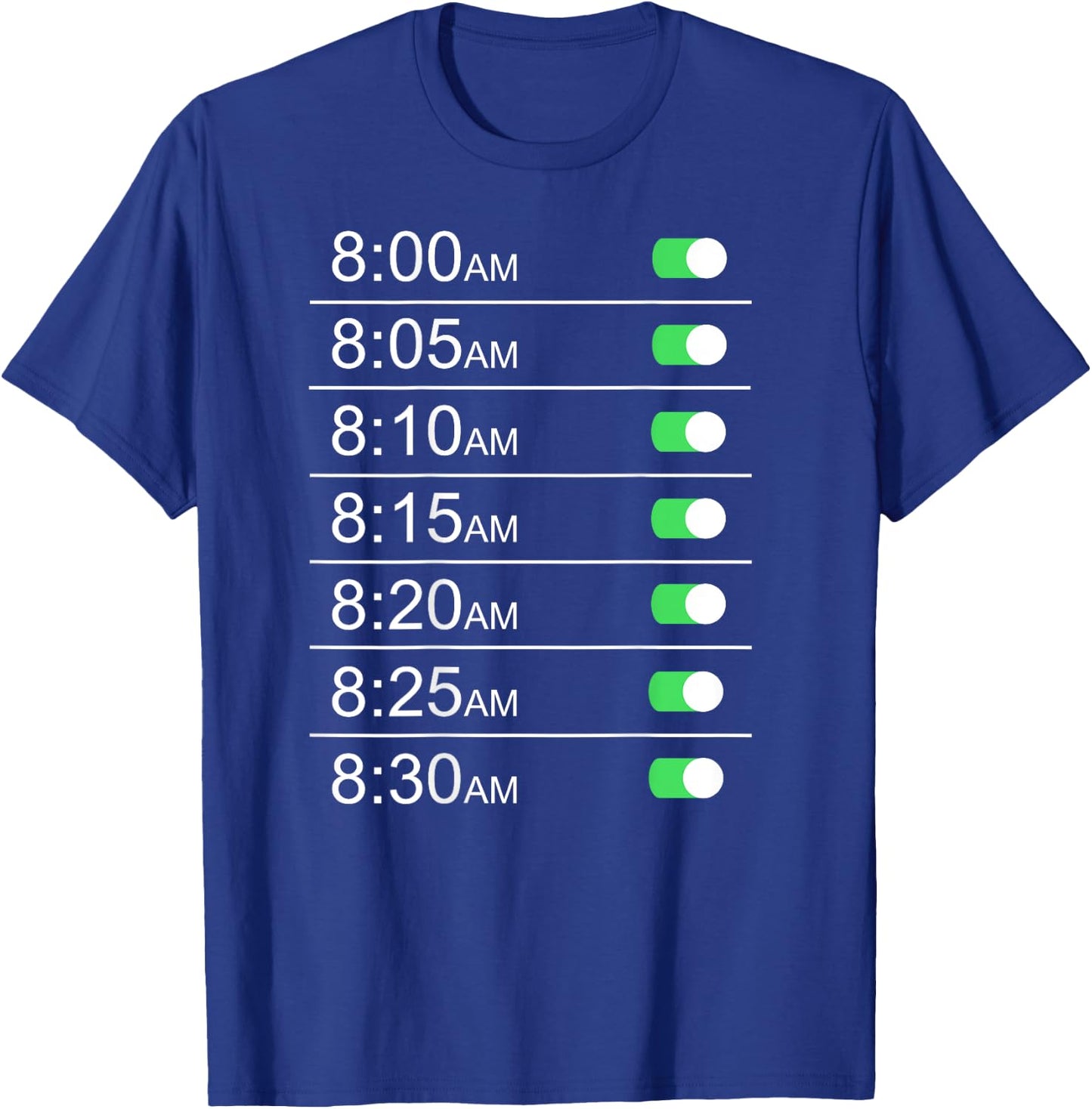 Alarm Clock Timings (Back) Funny Snooze Humor T-Shirt - T-Shirt | Royal