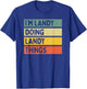 I'm Landy Doing Landy Things Funny Personalized Quote T-Shirt - T-Shirt | Royal