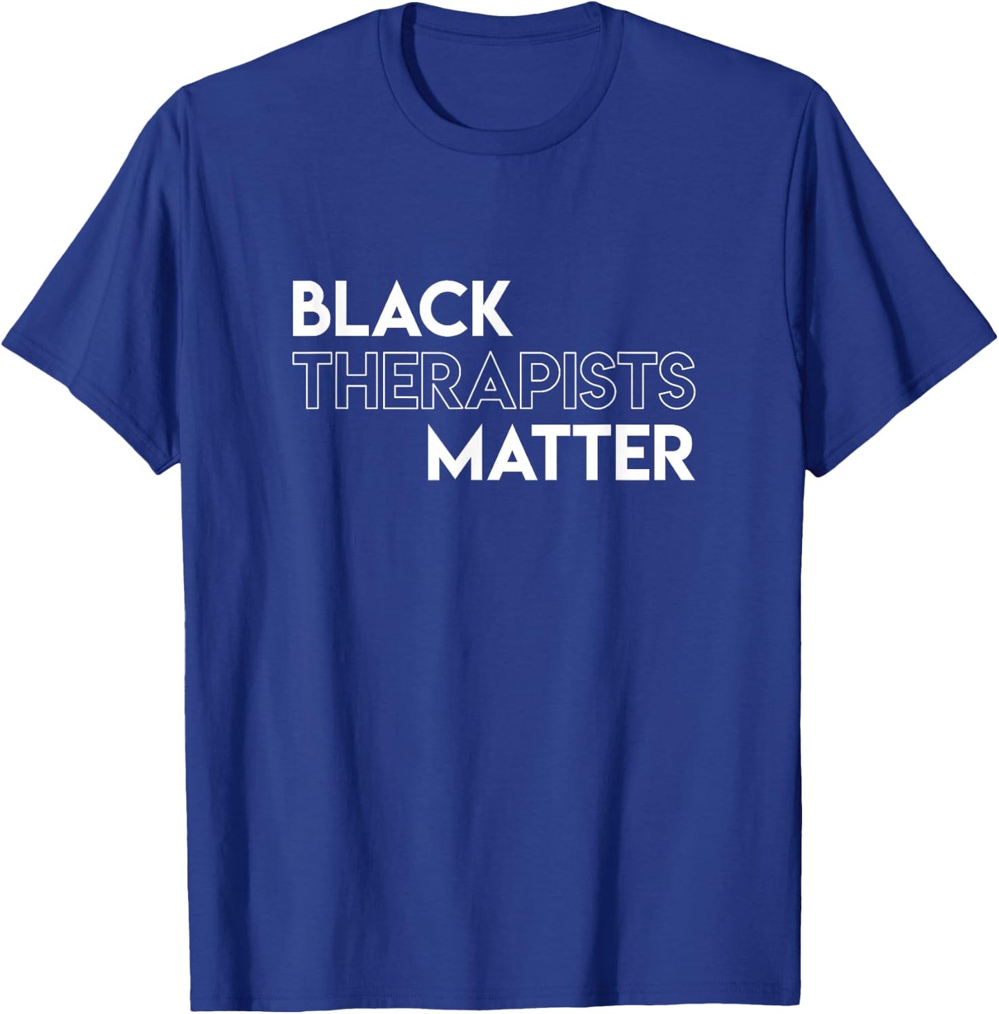 Black Therapists Matter African History Month T-Shirt - T-Shirt | Royal
