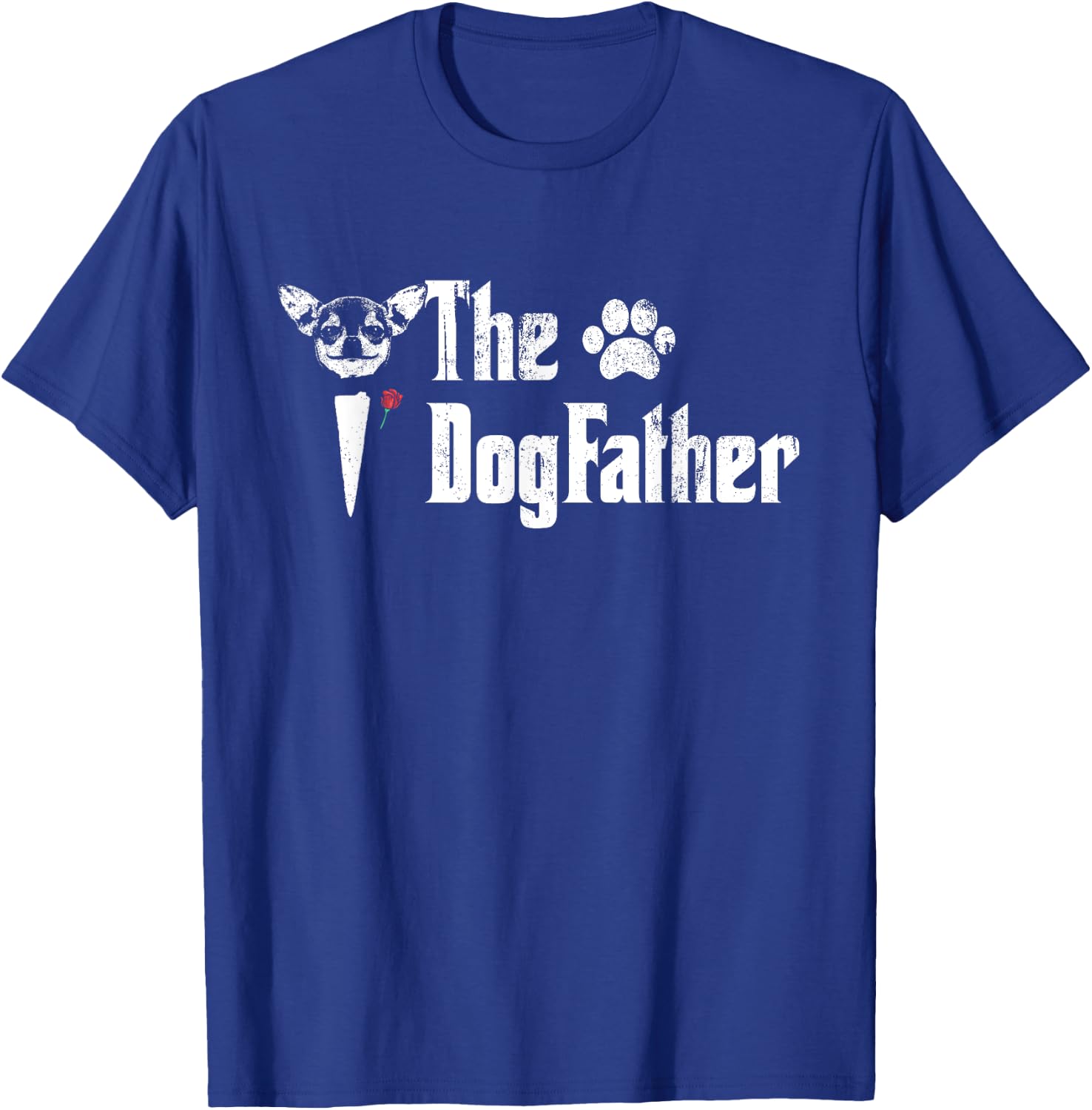 The Dogfather Chihuahua Dog Dad Father's Day Gift T-Shirt - T-Shirt | Royal