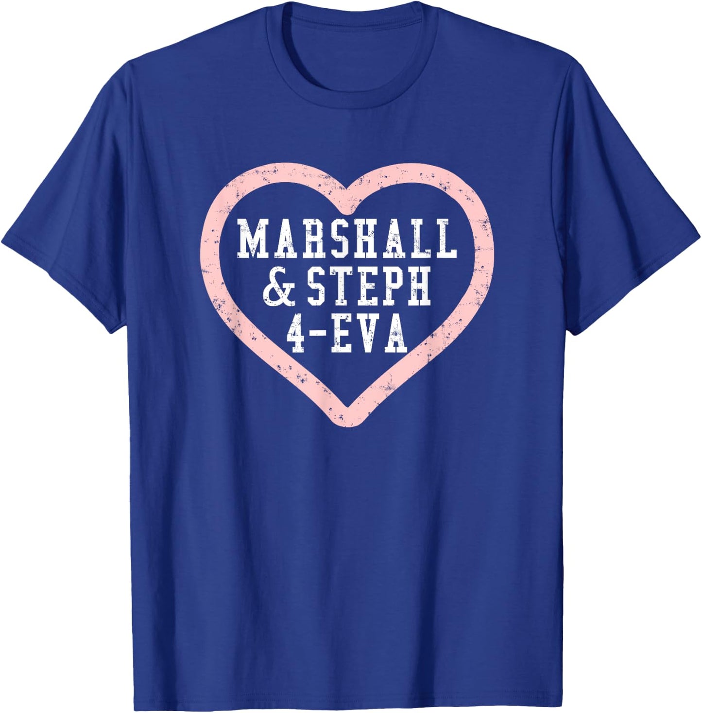 Marshall & Steph 4-Eva T-Shirt - T-Shirt | Royal