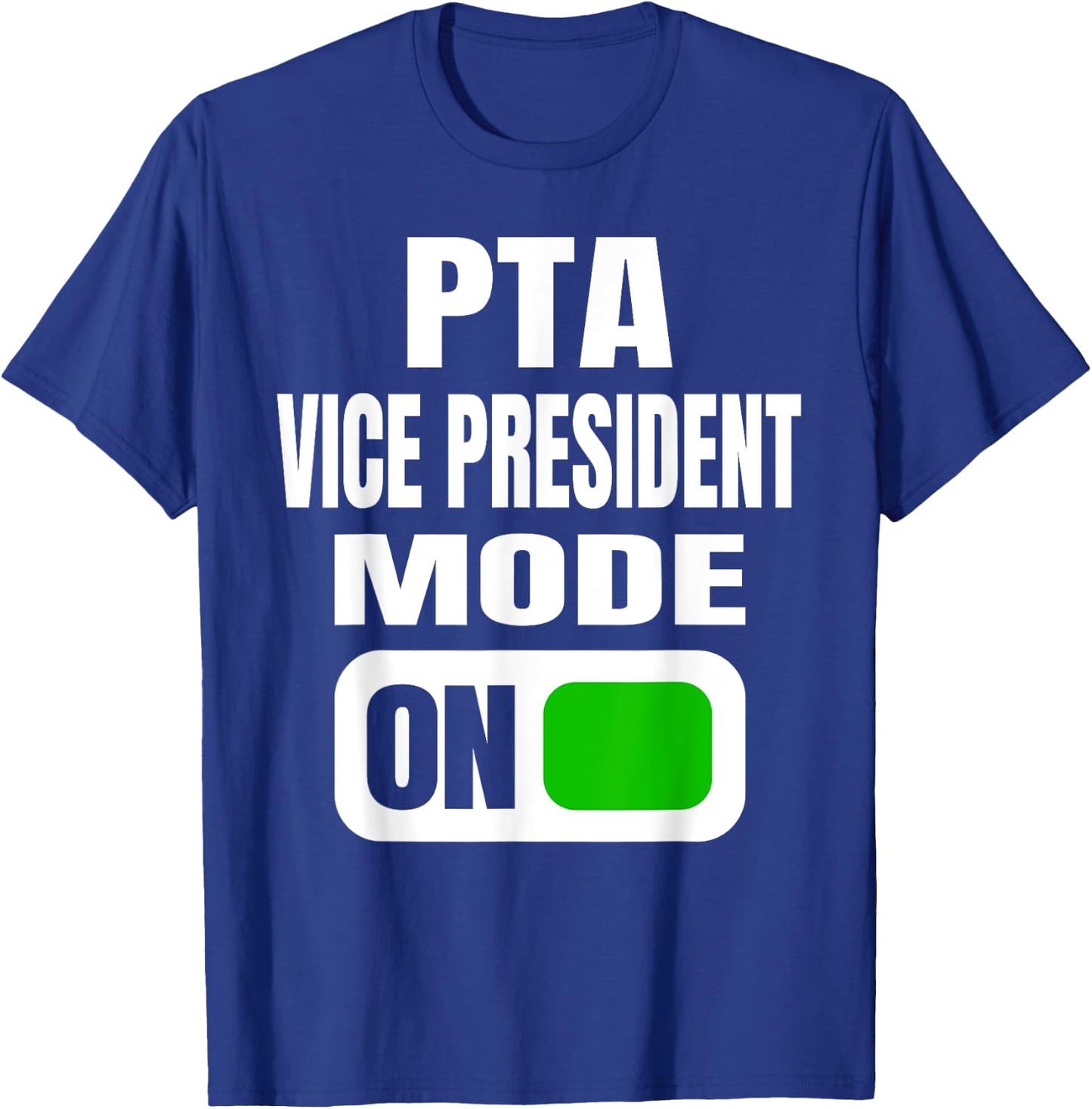 Funny PTA Vice President Mode for School Volunteers T-Shirt - T-Shirt | Royal