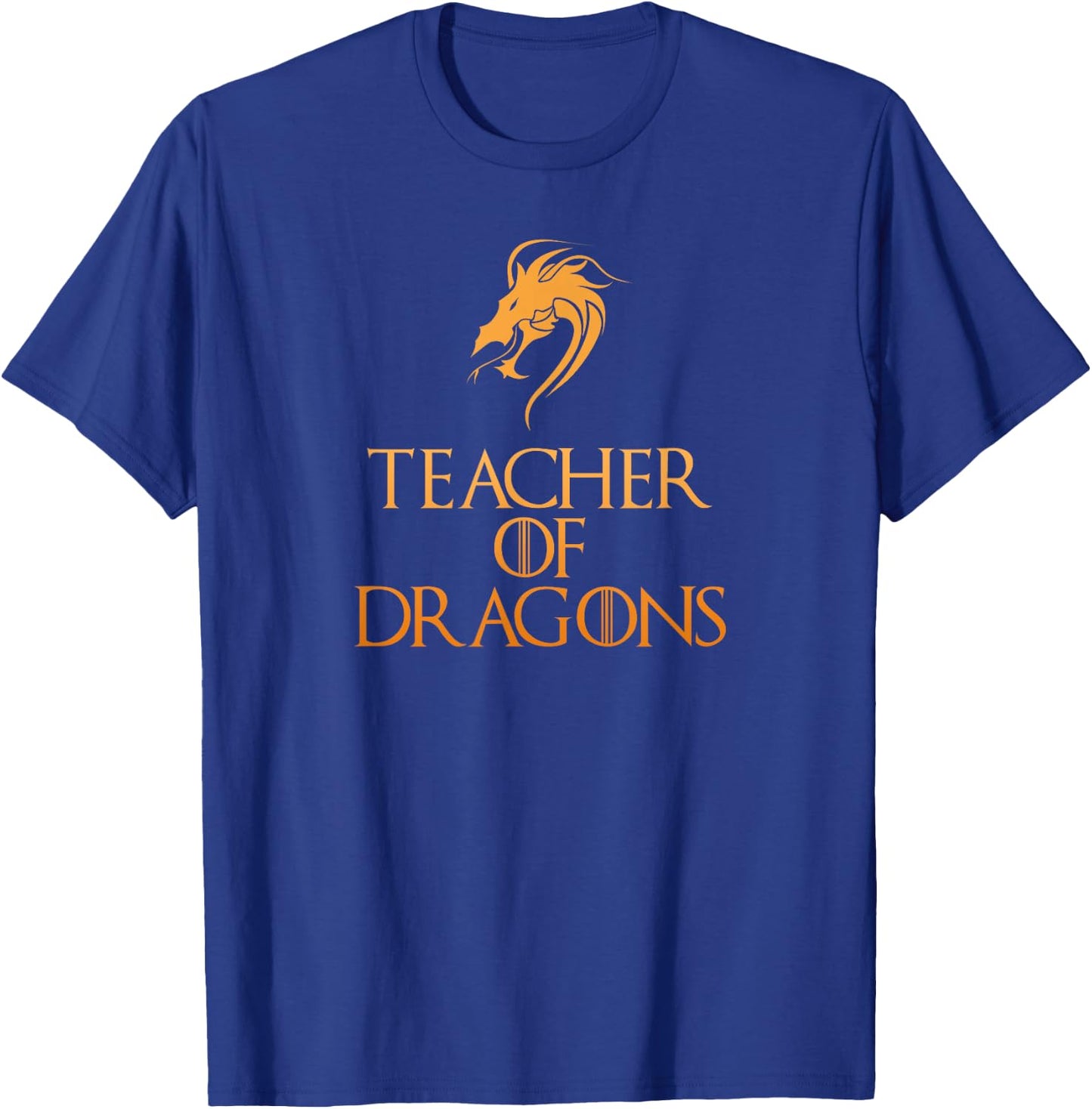 Teacher Of Dragons Funny Gift Teachers Top T-Shirt - T-Shirt | Royal