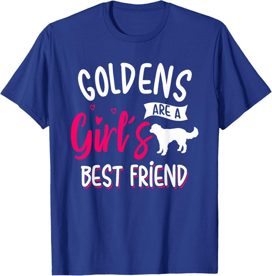 Golden Retrievers are A Girl's Best Friend Shirt T-Shirt - T-Shirt | Royal