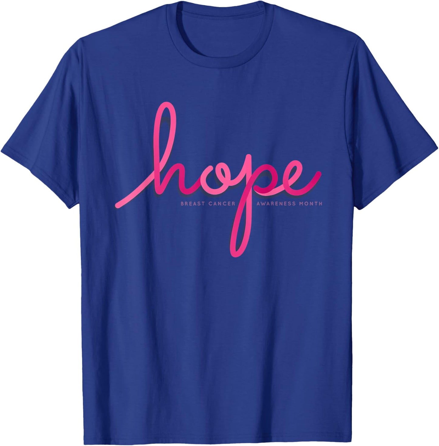There is Hope for Breast Cancer Awareness Month T-Shirt - T-Shirt | Royal
