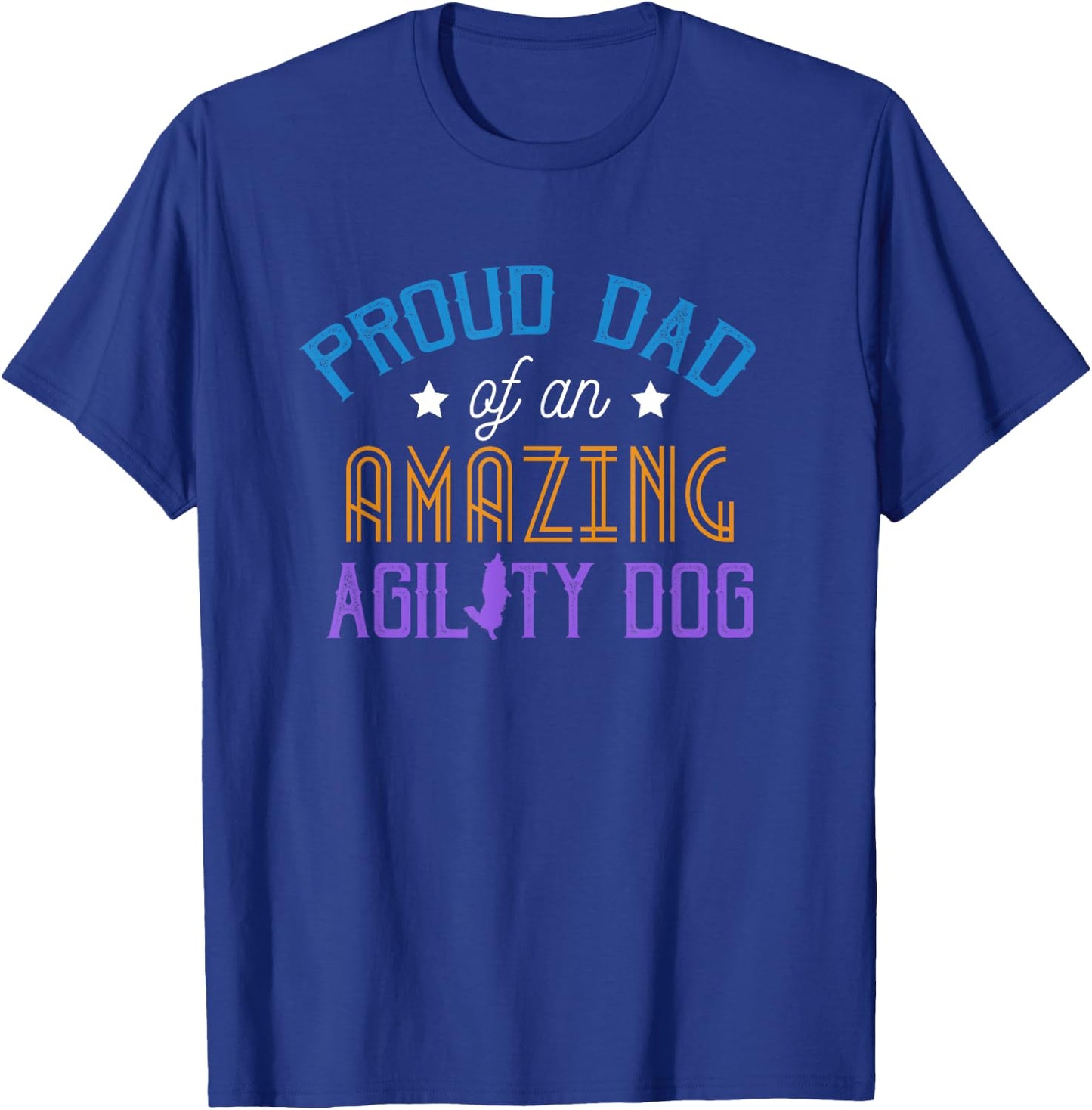 Agility Dog Proud Dad of an Amazing Agility Dog Women Kids T-Shirt - T-Shirt | Royal