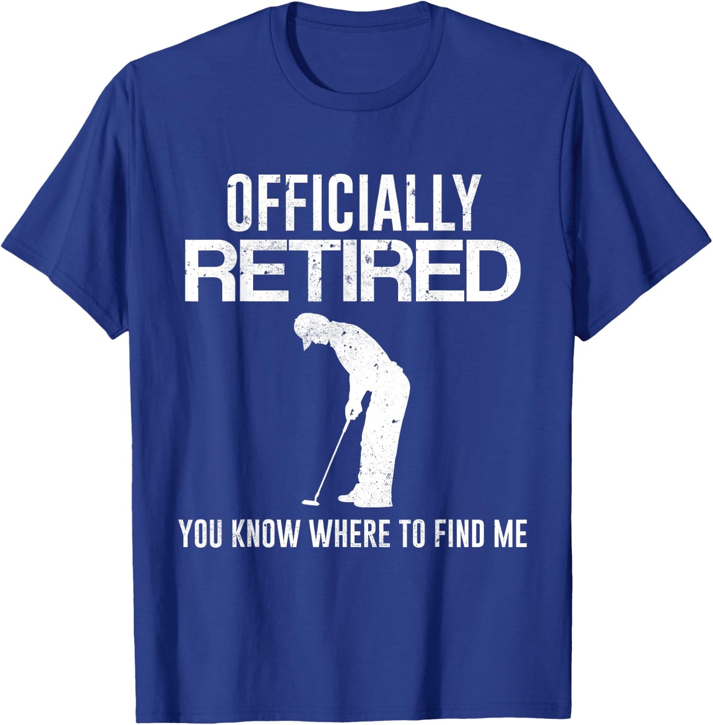 Officially Retired Gift Golf Dad Golfing Retirement Golfer T-Shirt - T-Shirt | Royal