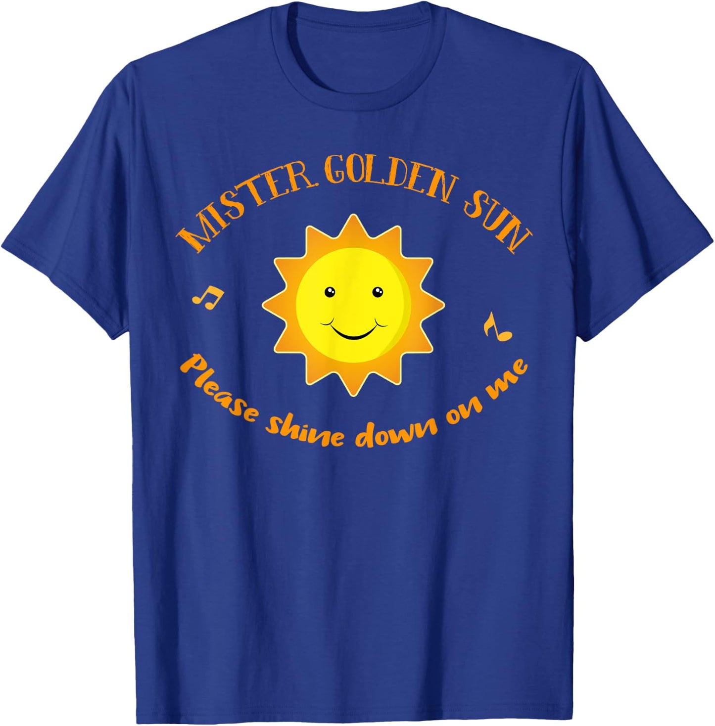 Mister Golden Sun Smile Happy Summer Men Women Girls Kids T-Shirt - T-Shirt | Royal