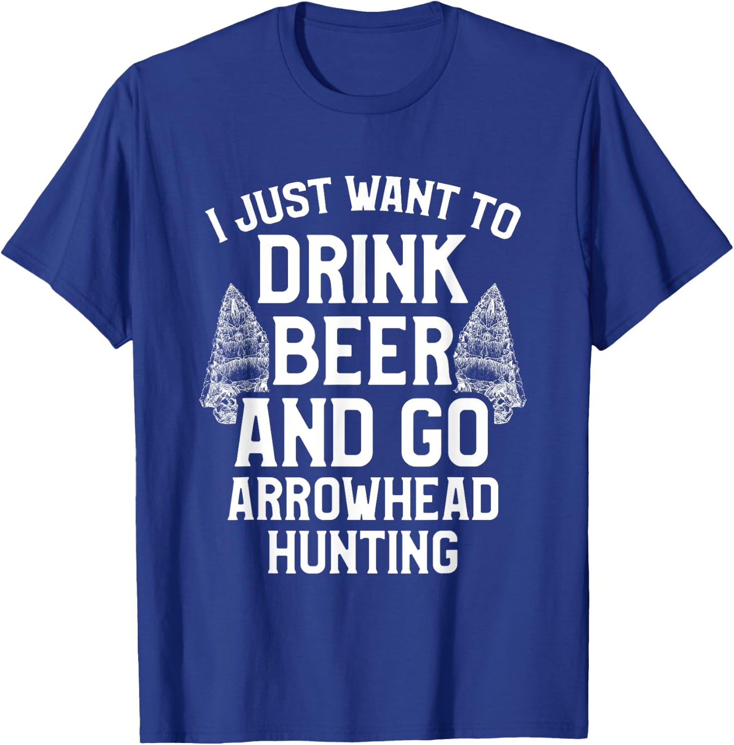 Arrowhead Hunting Collector Drink Beer Artifacts Hunter T-Shirt - T-Shirt | Royal