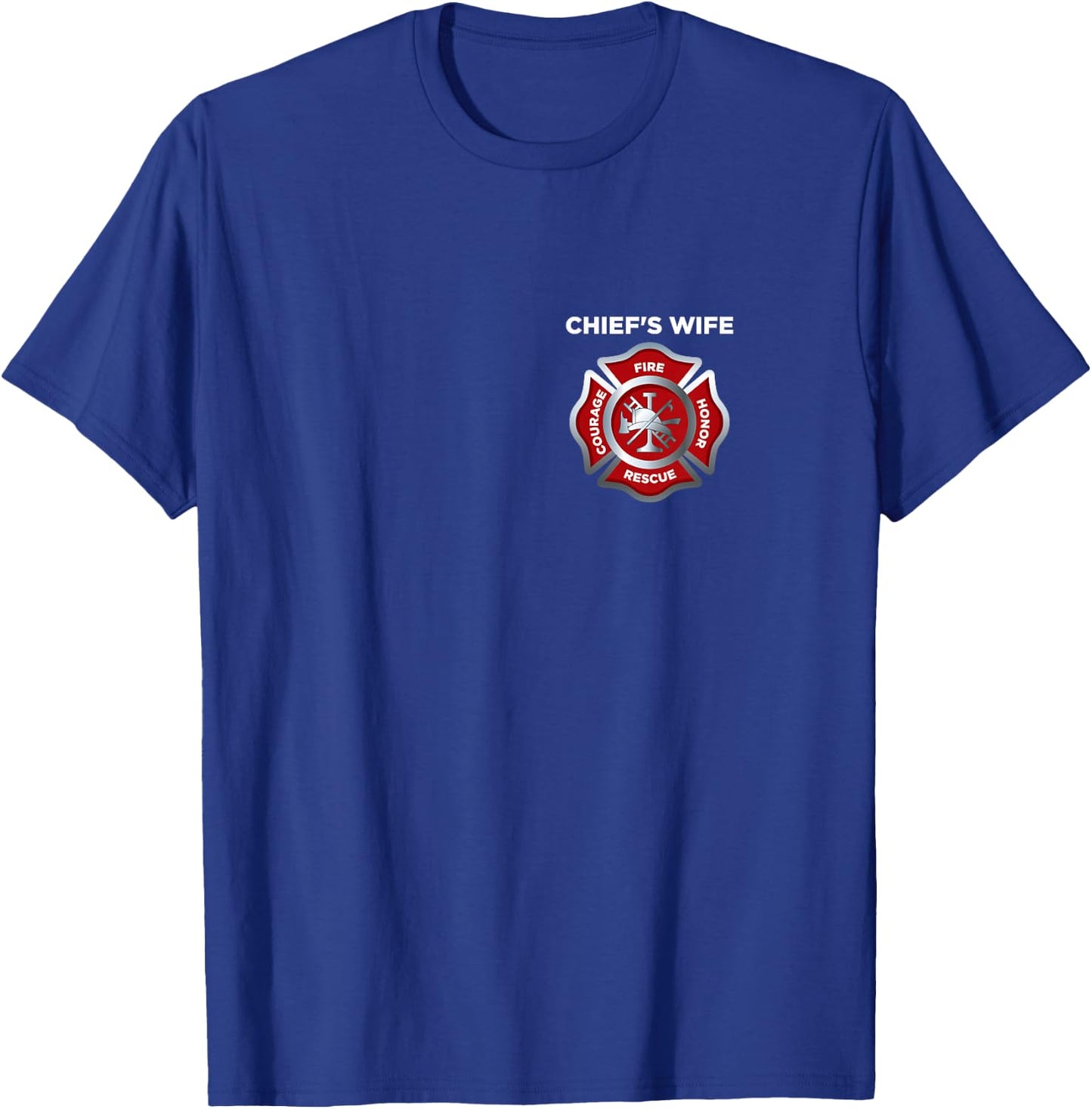 Firefighter Firemans Fire Chief Wife T-Shirt - T-Shirt | Royal