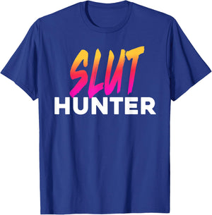Slut Hunter Funny Festival Rave Meme T-Shirt - T-Shirt | Royal