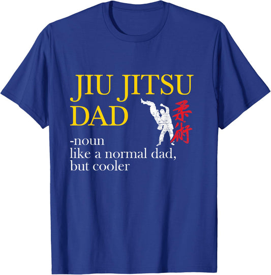 Jiu Jitsu Dad - Noun Like a Normal Dad, But Cooler BBJ MMA T-Shirt - T-Shirt | Royal