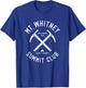 Mt Whitney Summit Club | I climbed Mount Whitney T-Shirt - T-Shirt | Royal