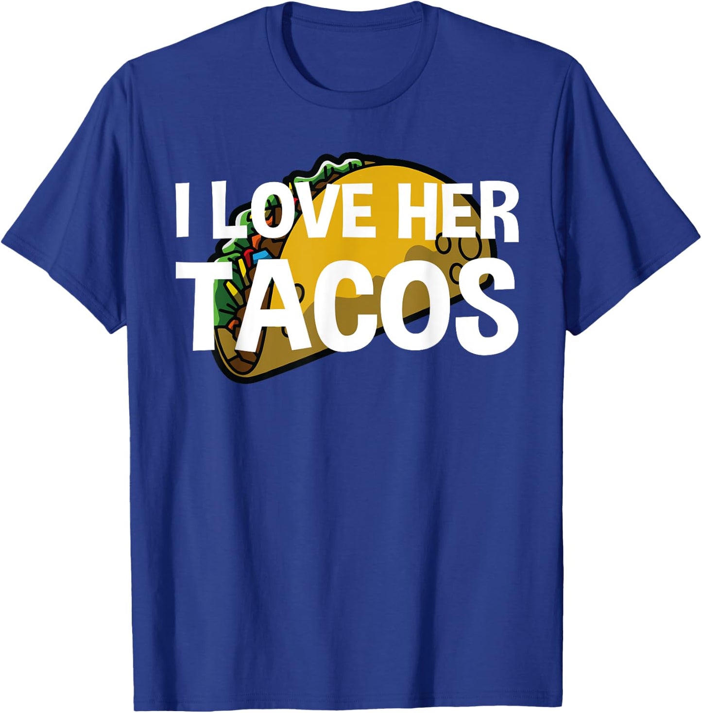 I Love Her Tacos Couple Shirt Cinco De Mayo T-Shirt - T-Shirt | Royal