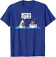 Shark Shirt Size Of Your Boat Is Fine Gift T-Shirt - T-Shirt | Royal