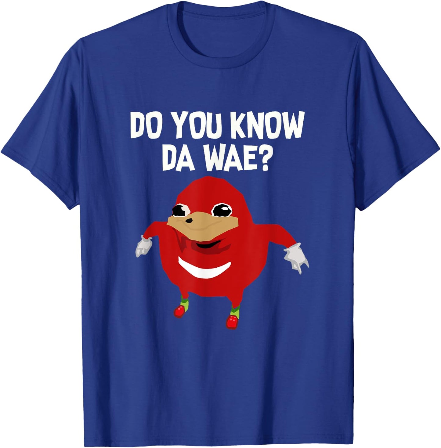 Do You Know Da Wae Funny Uganda Knuckle T-Shirt - T-Shirt | Royal