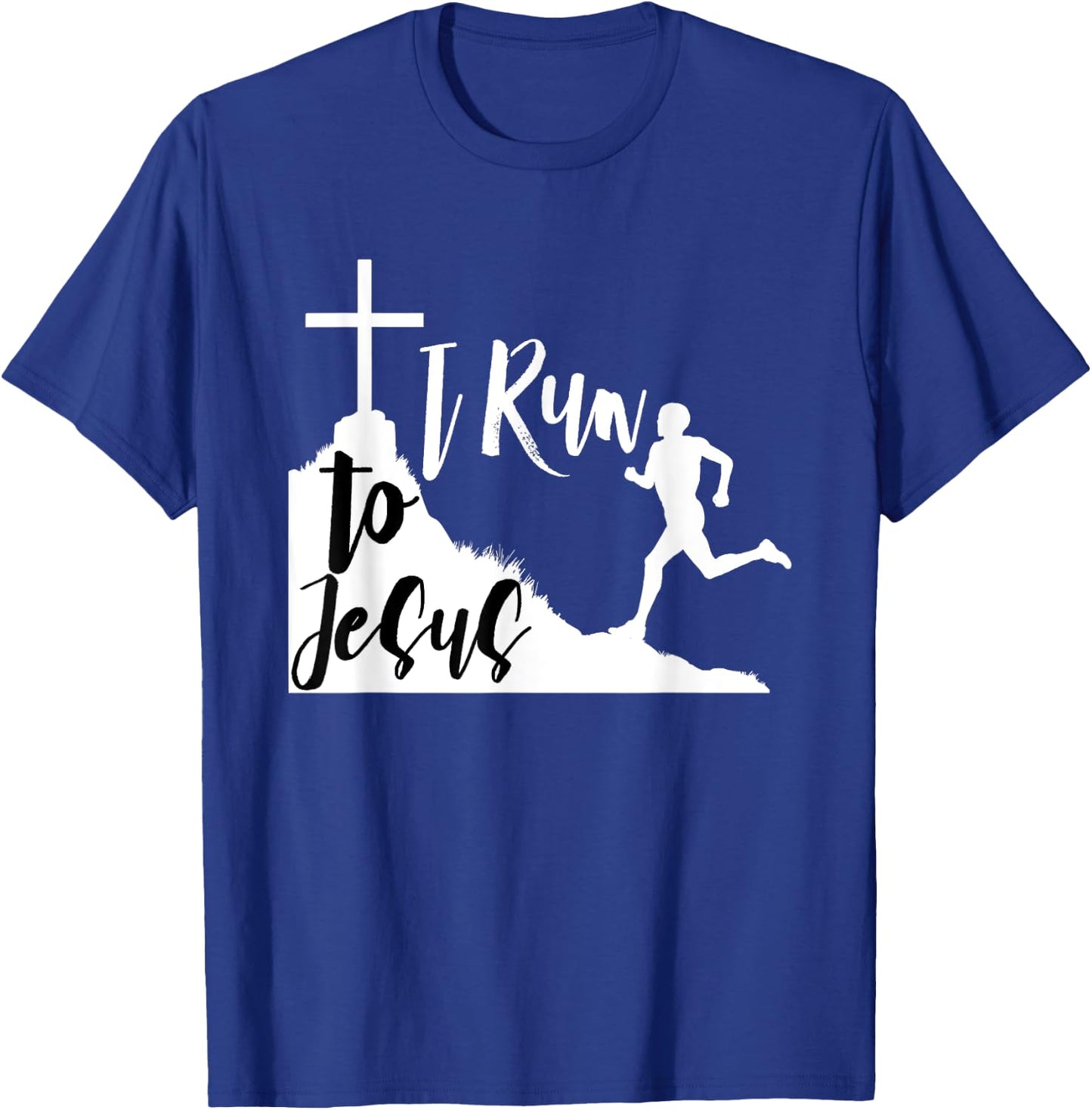 I run to Jesus Shirt Running Jogging Religious Christian BW1 T-Shirt - T-Shirt | Royal