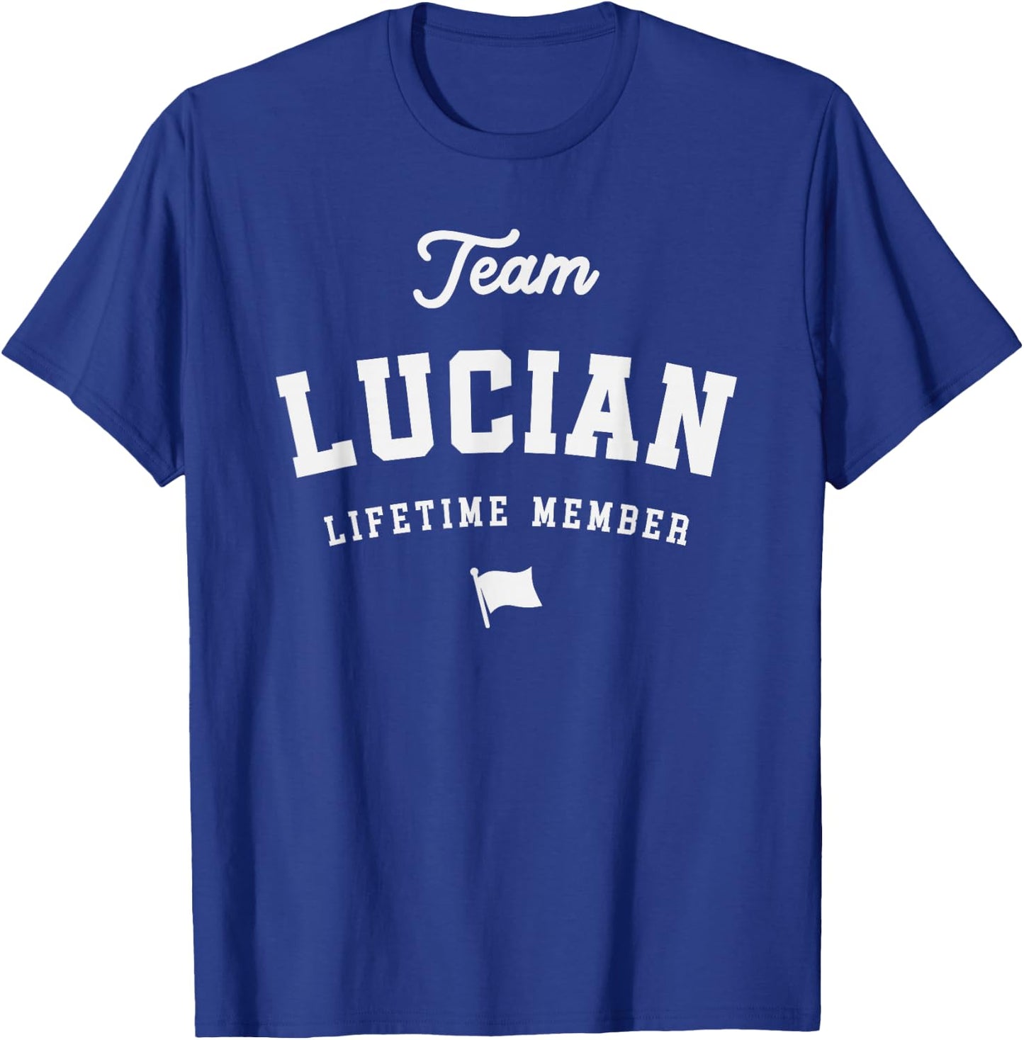 Team Lucian Lifetime Member Funny Name Lucian T-Shirt - T-Shirt | Royal