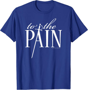 Princess Bride to The Pain T-Shirt - T-Shirt | Royal