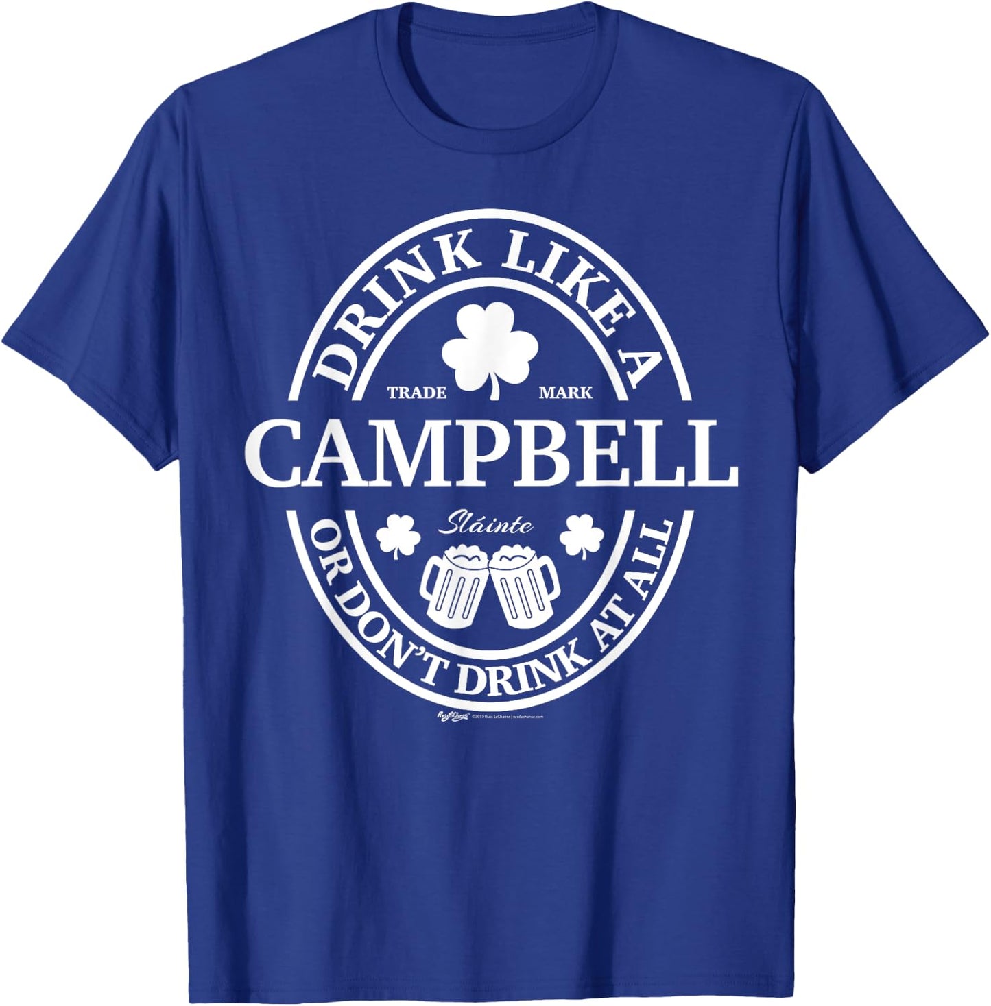 Drink Like A Campbell Shamrock St Patricks Day T-Shirt - T-Shirt | Royal