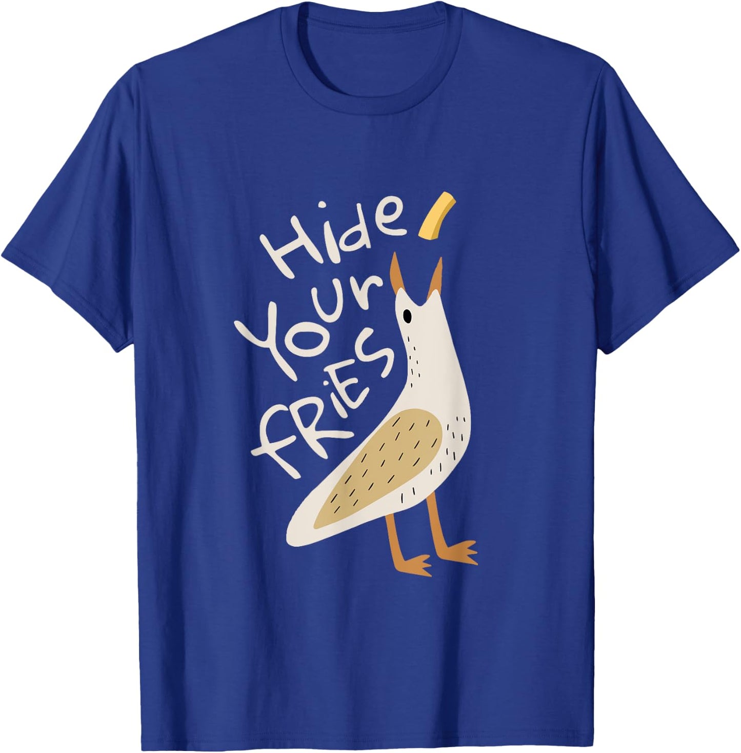 Hide Your Fries Funny Seagull Whimsical Food Humor T-Shirt - T-Shirt | Royal