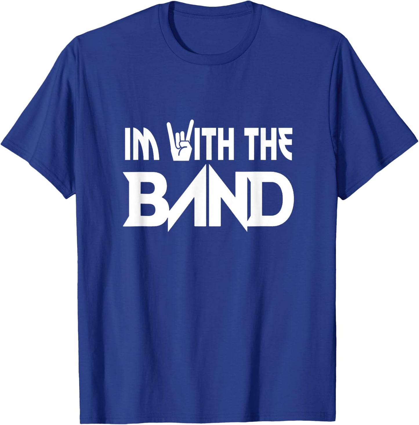 I'm With The Band Groupie Funny Music Funny Concert T-Shirt - T-Shirt | Royal