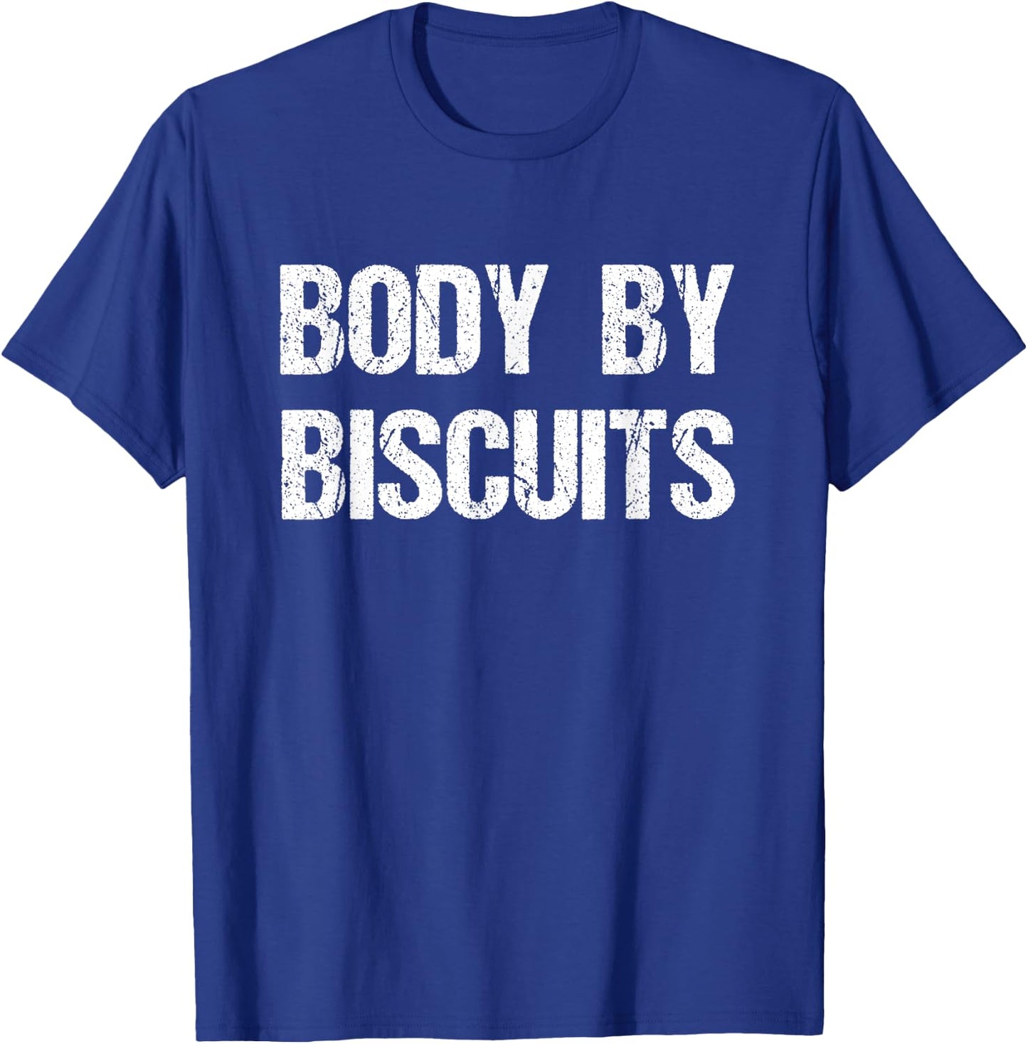 Body By Biscuits Funny Food T-Shirt - T-Shirt | Royal