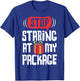 Stop Staring At My Package Funny Christmas Women Xmas Gift T-Shirt - T-Shirt | Royal