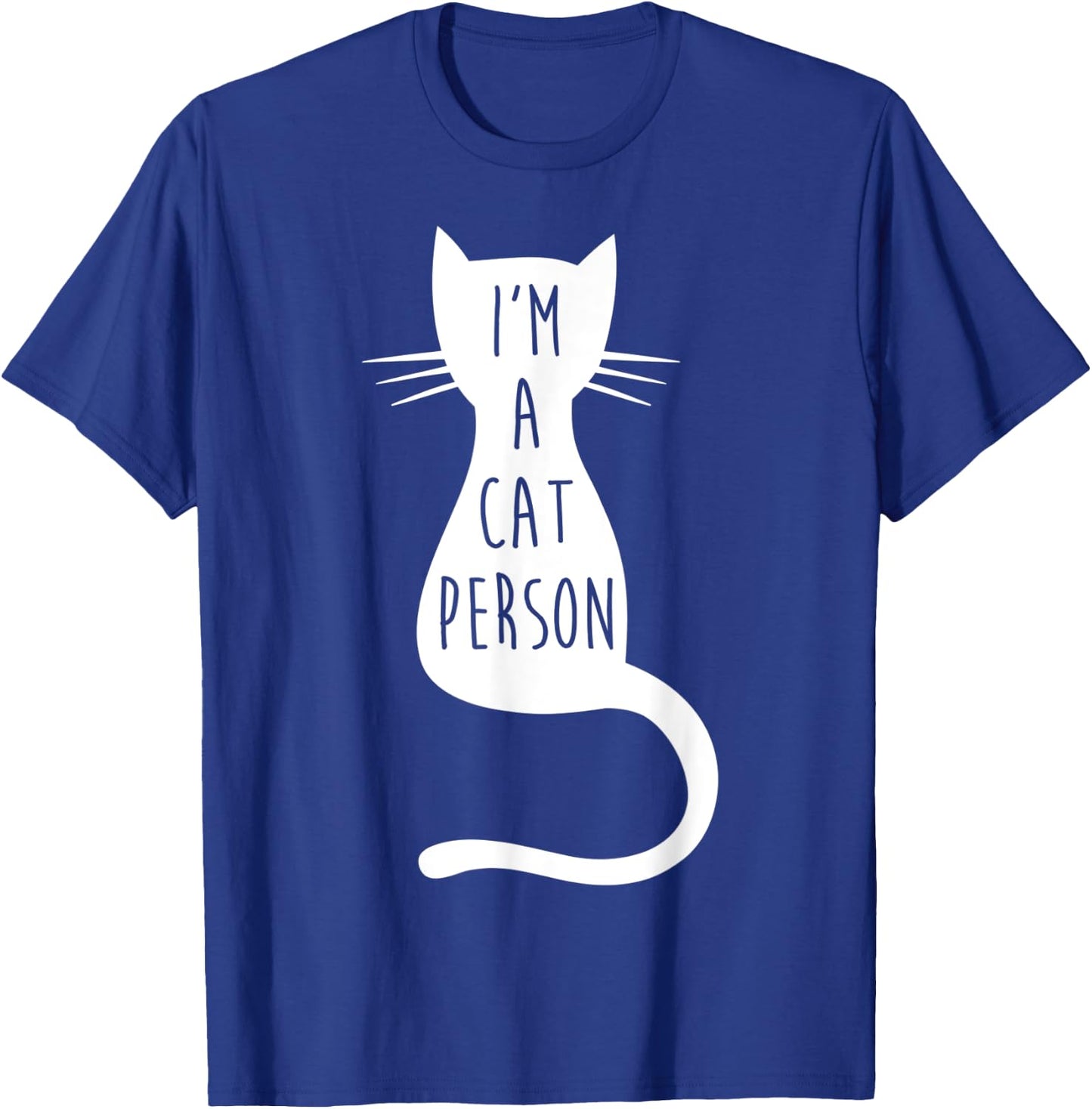 Cat Shirts - Funny Cat Shirt I'm A Cat Person T-Shirt - T-Shirt | Royal