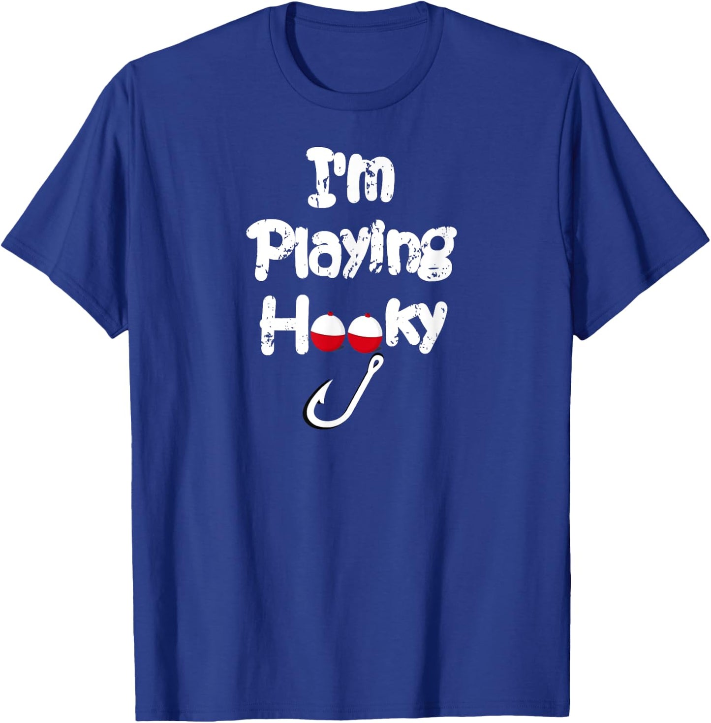 Fishing I'm Playing Hooky - Funny Fishing Shirt T-Shirt - T-Shirt | Royal