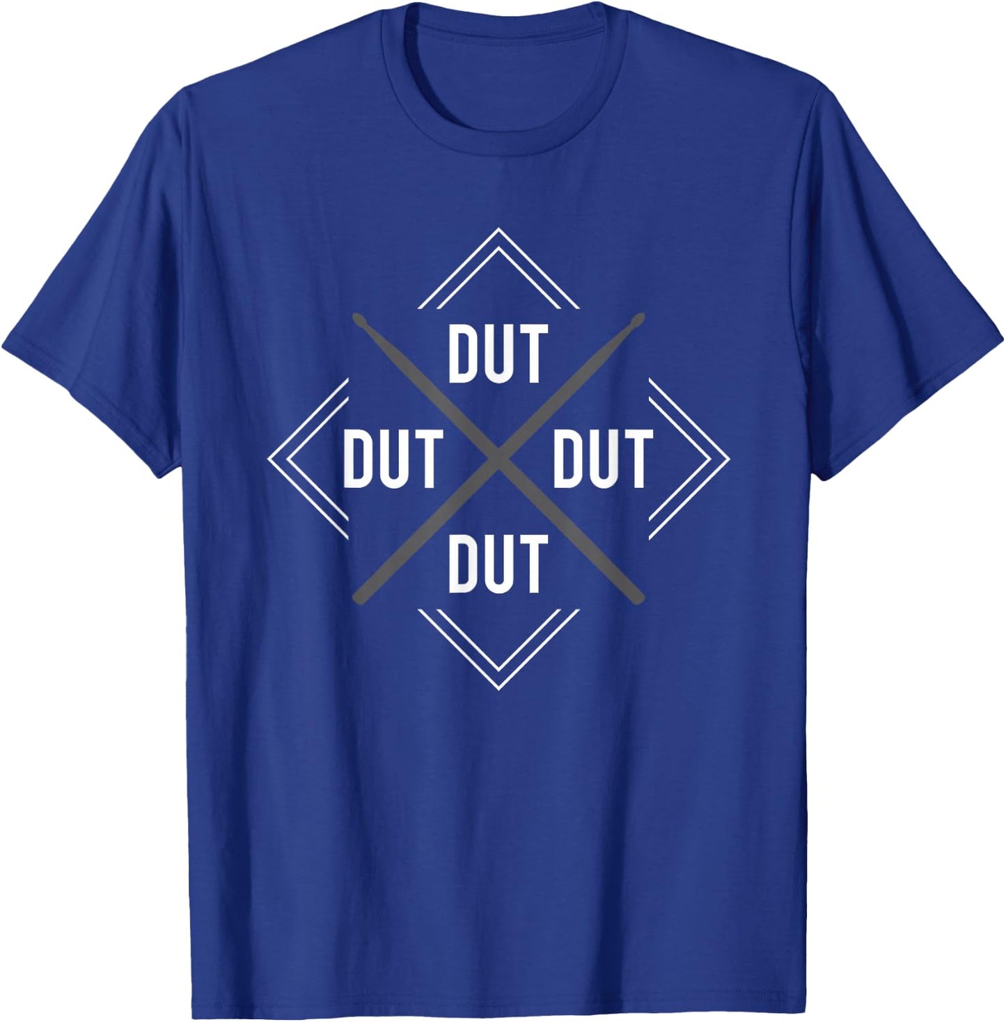 Dut Dut Dut Drum Marching Band Drumline corps T-Shirt - T-Shirt | Royal