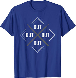 Dut Dut Dut Drum Marching Band Drumline corps T-Shirt - T-Shirt | Royal