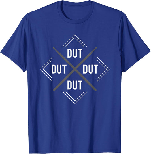 Dut Dut Dut Drum Marching Band Drumline corps T-Shirt - T-Shirt | Royal