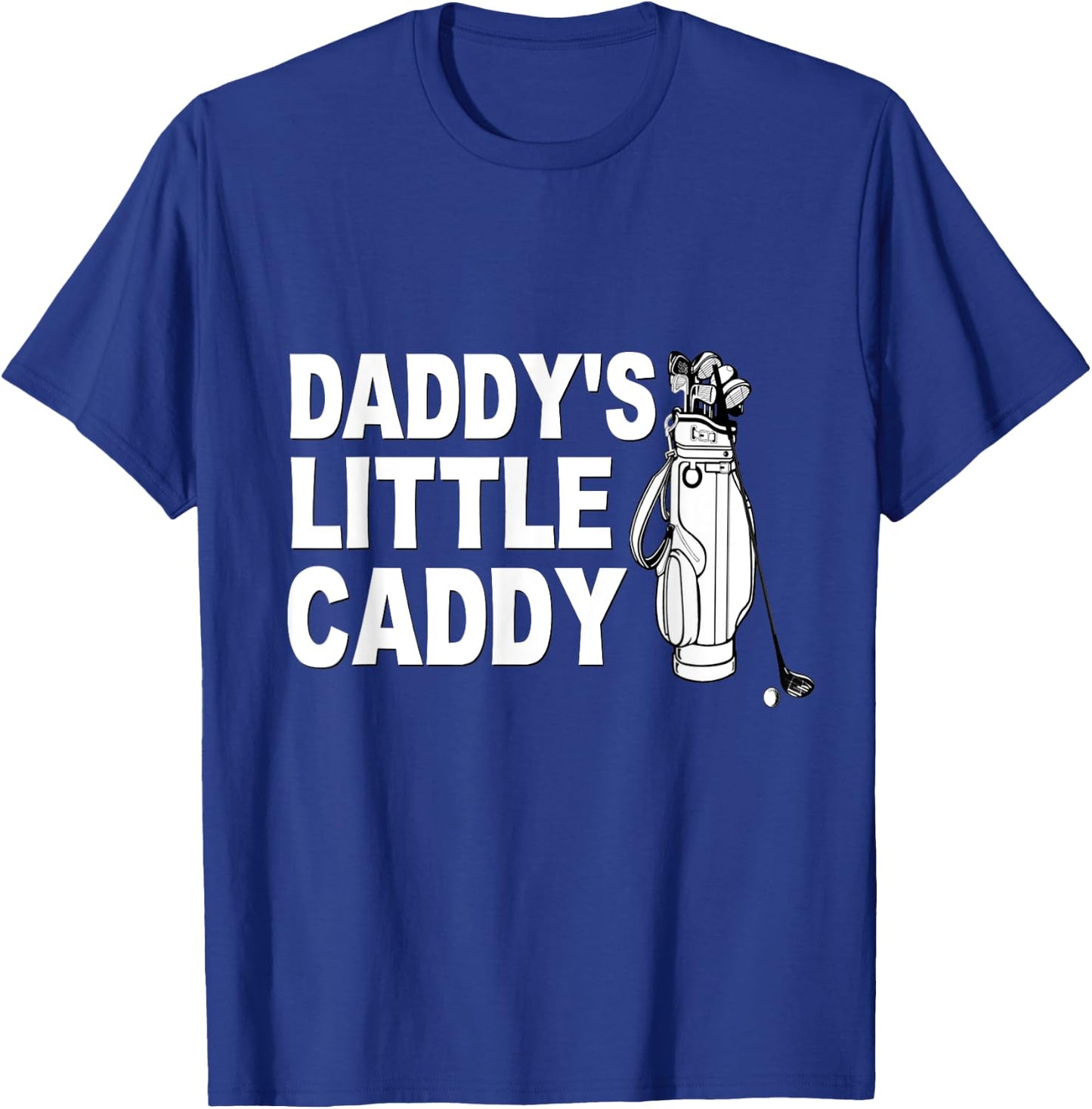 Cute Kids Golf Shirt Golfing Golfer Daddys Little Caddy Son T-Shirt - T-Shirt | Royal