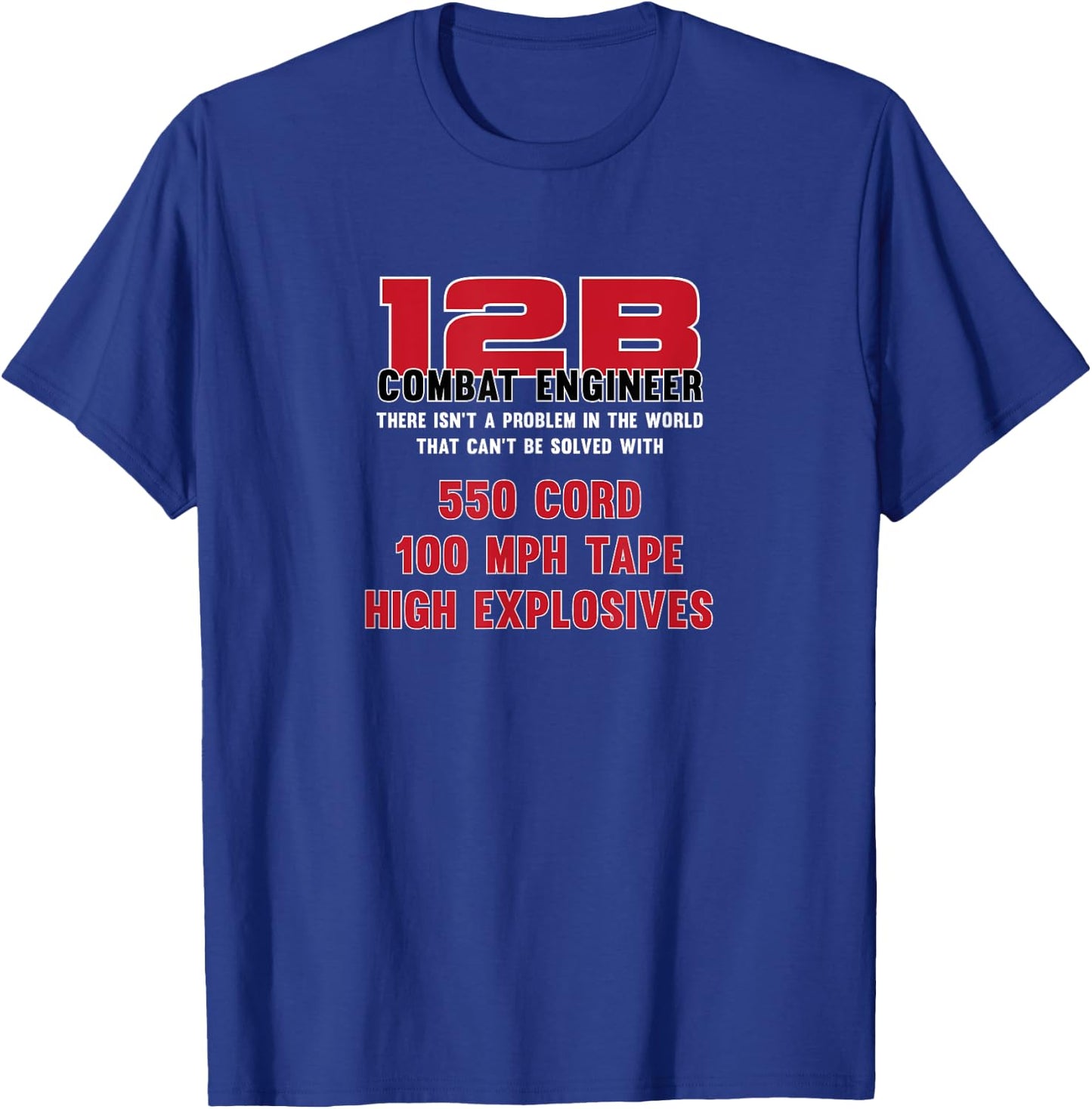 12B Combat Engineer Military Veteran T-Shirt - T-Shirt | Royal
