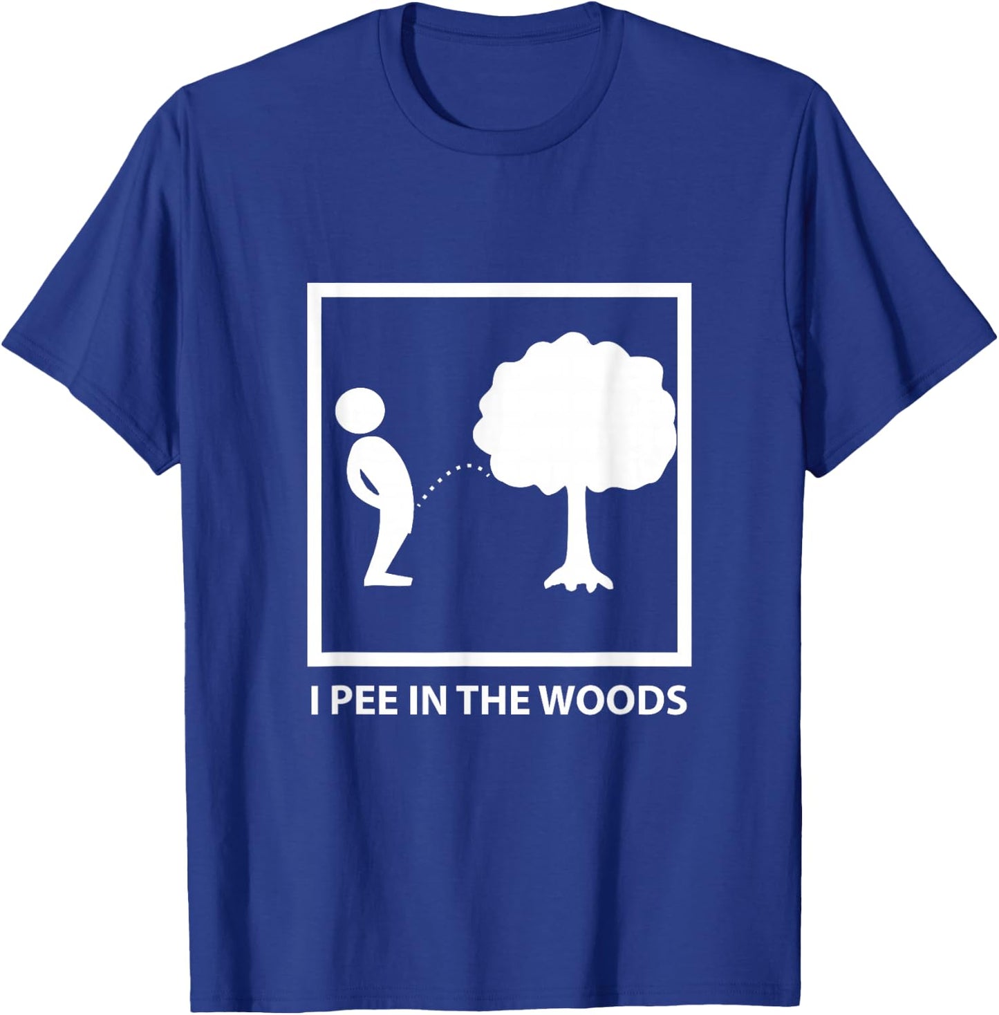 Peeing in the woods T-Shirt - T-Shirt | Royal