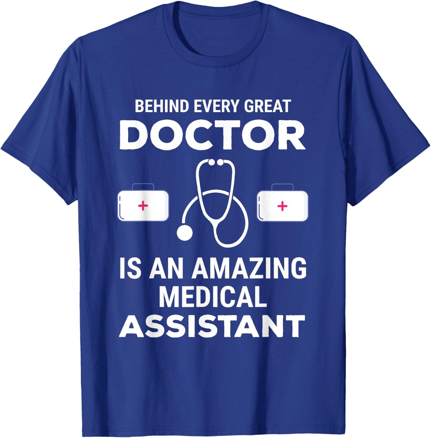 Funny Doctor Medical Assistant Joke Humor T-Shirt - T-Shirt | Royal