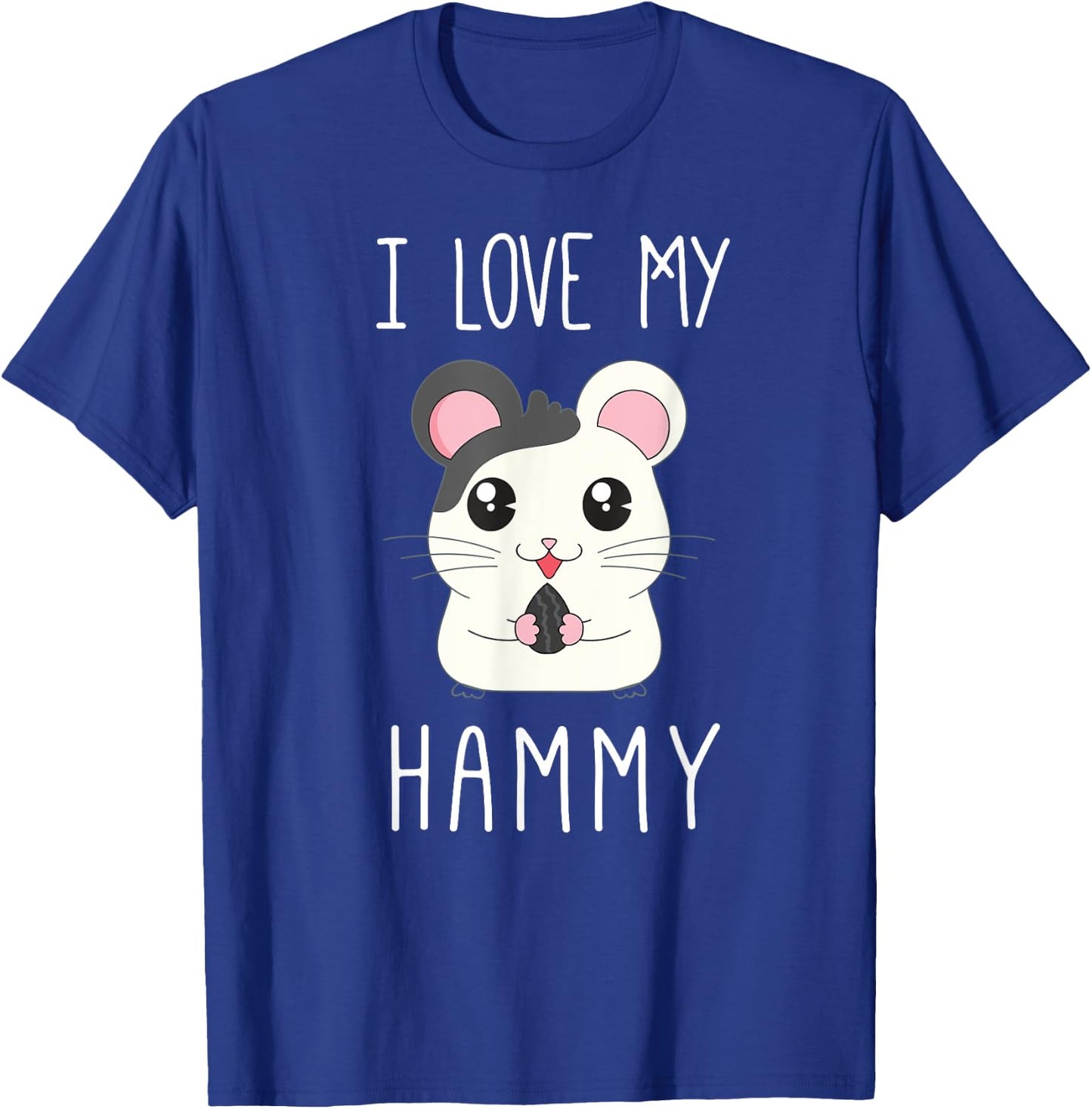 I Love My Hammy T Shirt for Hamster Lovers T-Shirt - T-Shirt | Royal