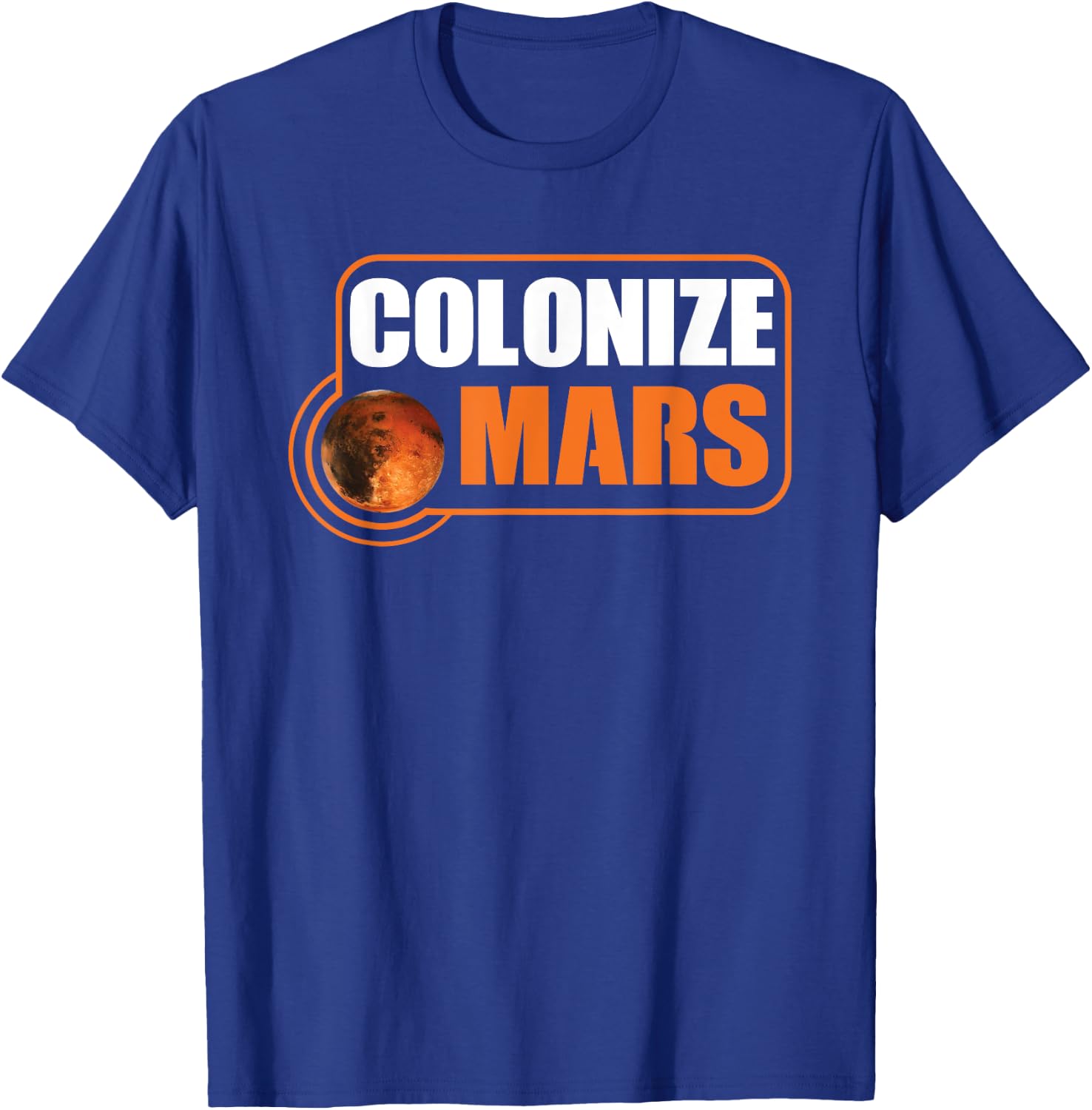Colonize Mars - Occupy Mars T-Shirt - T-Shirt | Royal