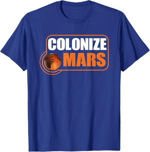 Colonize Mars - Occupy Mars T-Shirt - T-Shirt | Royal