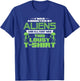 Funny Aliens Abducted But All I Got Was This Shirt T-Shirt - T-Shirt | Royal