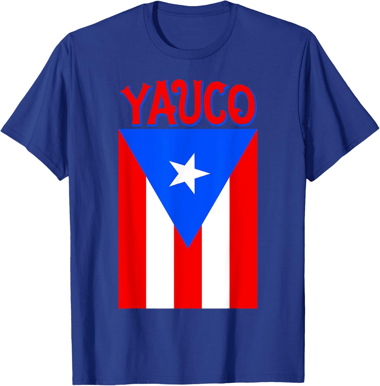 Puerto Rican | Yauco Puerto Rico Camisas Flag T-Shirt - T-Shirt | Royal