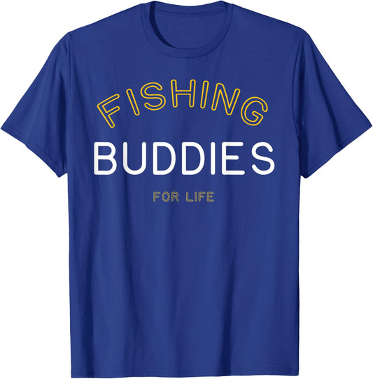 Fishing Buddies for Life Shirt Funny Matching Group Gift T-Shirt - T-Shirt | Royal