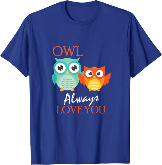 Cute Owl Always Love You Romantic & Adorable Owl Pun T-Shirt - T-Shirt | Royal