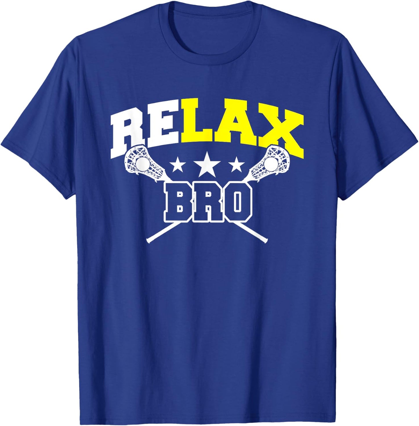 ReLAX Bro Shirt - Funny Lacrosse Player Lax Life Gift T-Shirt - T-Shirt | Royal