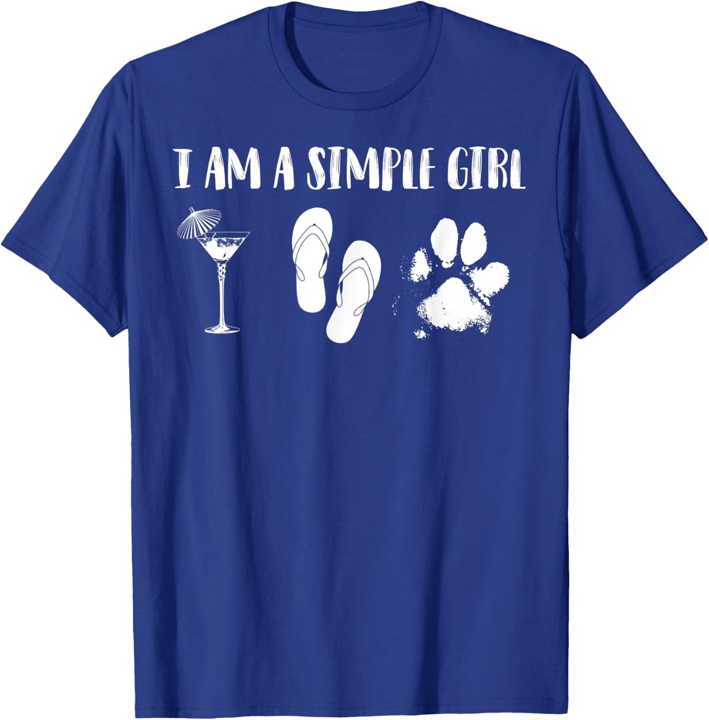 I Am A Simple Girl Shirt | Cute Urban Street Wear Gift T-Shirt - T-Shirt | Royal