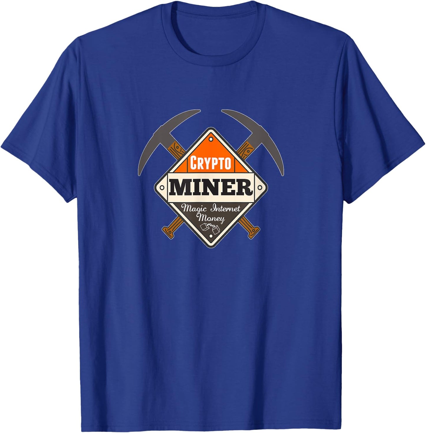 Crypto Miner Bitcoin Cryptocurrency Mining Placard T-Shirt - T-Shirt | Royal