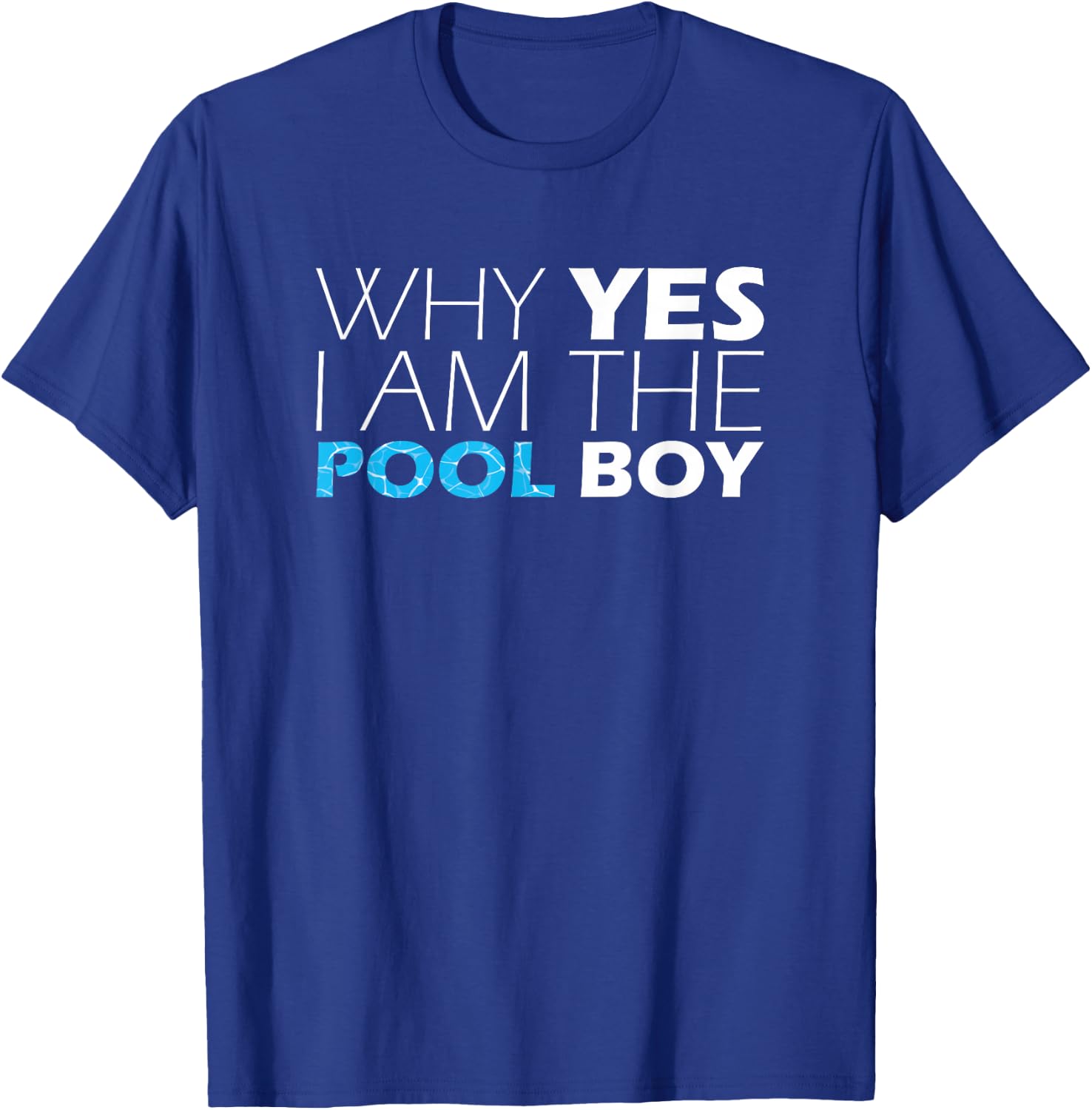 Pool Boy Funny Novelty Humor T-Shirt - T-Shirt | Royal
