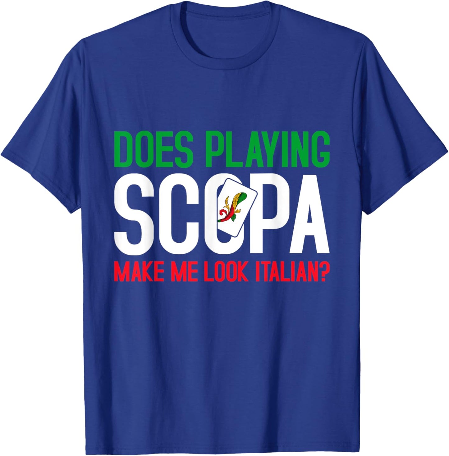 Italian Card Game Scopa Lover Playing Italian Scopa T-Shirt - T-Shirt | Royal