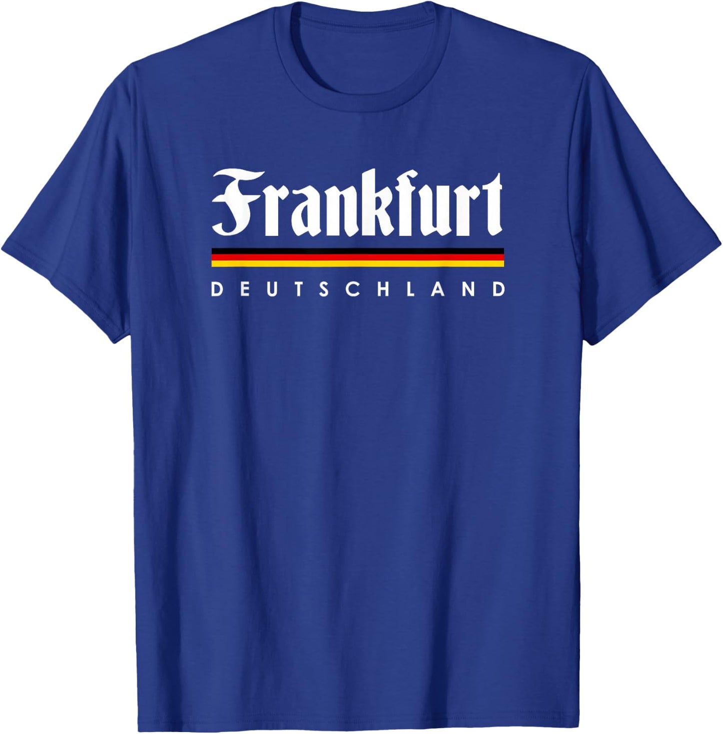 Frankfurt Germany Shirt Lustiges Hemd Souvenir Gift T-Shirt - T-Shirt | Royal